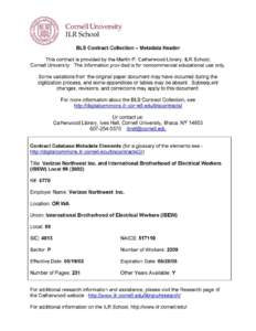 BLS Contract Collection – Metadata Header This contract is provided by the Martin P. Catherwood Library, ILR School, Cornell University. The information provided is for noncommercial educational use only. Some variatio