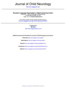 Journal of Child Neurology http://jcn.sagepub.com Receptive Language Organization in High-Functioning Autism Richard E. Frye and Michael S. Beauchamp J Child Neurol 2009; 24; 231