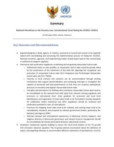 Summary National Workshop on the Forestry Law: Constitutional Court Ruling No.35/PUU-X[removed]August 2013, Jakarta, Indonesia Key Outcomes and Recommendations 