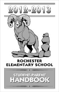 At Rochester Elementary We Are Here To: Listen and learn Include others Lead by example Respect yourself and others