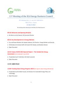 11th Meeting of the IEA Energy Business Council IEA Headquarters, 9, rue de la Fédération[removed]Paris, France 21 March 2014 The meeting will be chaired by Dr Fatih Birol, IEA Chief Economist.