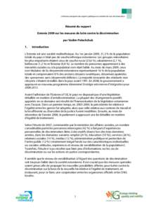 Le Réseau européen des experts juridiques en matière de non-discrimination  Résumé du rapport Estonie 2009 sur les mesures de lutte contre la discrimination par Vadim Poleshchuk 1.