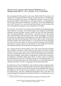 Thomas FISCHER, Noricum. Orbis Provierns Bildbände zur Archäologie; Mainz 2002, IV + 157 S., 150 Farb-, 13 sw- u. 64 Strichabb. Das anzuzeigende Werk gehört zu der neuen Reihe Orbis Provinciarum, mit welcher der renom