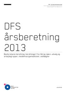 DFS’ repræsentantskabsmøde 9.april 2014 i Copenhagen Europe Centre Vesterbrogade 149, København V DFS årsberetning