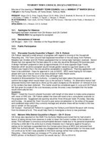 TENBURY TOWN COUNCIL[removed]MEETING 14 Minutes of the meeting of TENBURY TOWN COUNCIL held on MONDAY 3rd MARCH 2014 at 7.00 pm in the Pump Rooms, off Teme Street, Tenbury Wells.