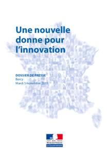 Une nouvelle donne pour l’innovation Dossier de presse Bercy Mardi 5 novembre 2013