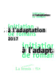 adaptation romans 2017 v2.qxp_2011:38 Page1  initiation à l’adaptation de romans