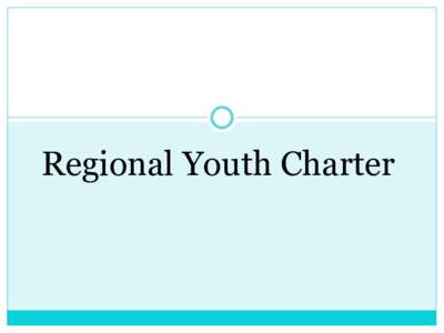 Regional Youth Charter   Framework of a Southeast Asia Regional Policy on Young People  Guide for National Policies to be adopted,
