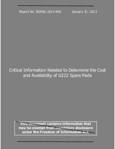Report No. DODIG[removed]January 31, 2013 Critical Information Needed to Determine the Cost and Availability of G222 Spare Parts