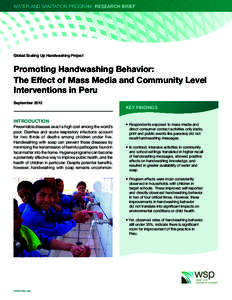 WATER AND SANITATION PROGRAM: Research Brief  Global Scaling Up Handwashing Project Promoting Handwashing Behavior: The Effect of Mass Media and Community Level