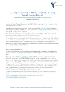 UAE organisations to benefit from compliant e-Invoicing through Tungsten Network Global electronic trading network now offers compliant invoice-processing automation in 46 countries  London, 30 June – Tungsten Corporat