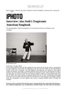    Reznik, Eugene. “Interview: Alec Soth’s Tragicomic American Songbook,” American Photo, January 26, [removed]Bil. Sandusky, Ohio