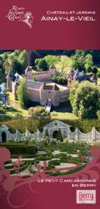 Château et jardins  Ainay-le-Vieil Le petit Carcassonne en Berry