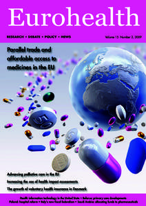Eurohealth RESEARCH • DEBATE • POLICY • NEWS Volume 15 Number 2, 2009  Parallel trade and