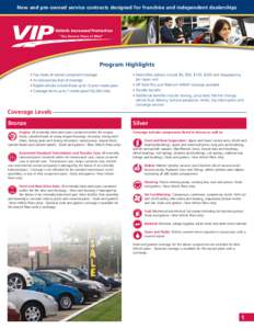 New and pre-owned service contracts designed for franchise and independent dealerships  Vehicle Increased Protection 