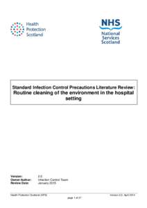 Standard Infection Control Precautions Literature Review:  Routine cleaning of the environment in the hospital setting  Version: