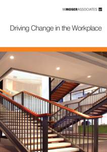 Driving Change in the Workplace  The client advised M Moser Associates their preferred Stack Plan. However, after understanding the client needs, Planners then proposed an alternative option that would accommodate futur