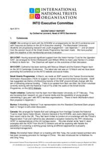 INTO Executive Committee April 2014 SECRETARIAT REPORT by Catherine Leonard, Head of INTO Secretariat 1.
