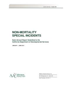 Non-Mortality Special Incidents Report: January - June, 2012