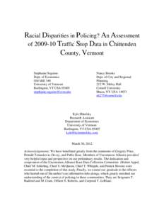Racial Disparities in Policing? An Assessment of[removed]Traffic Stop Data in Chittenden County, Vermont Stephanie Seguino Dept. of Economics Old Mill 340