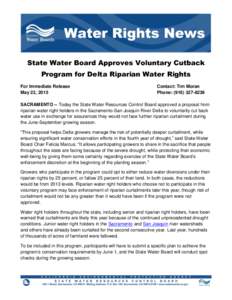 State Water Board Approves Voluntary Cutback Program for Delta Riparian Water Rights For Immediate Release May 22, 2015  Contact: Tim Moran