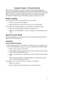 Teachers’ Notes—To See the World These notes are designed to develop your students’ skills, understandings and processes, in line with the requirements of the Australian National Curriculum. The suggested activitie