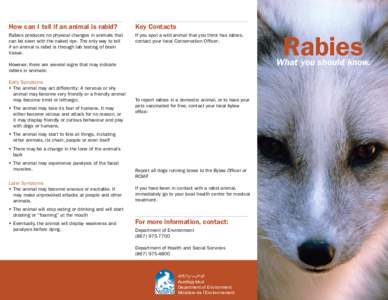 _________________________________ How can I tell if an animal is rabid? _________________________________ Key Contacts