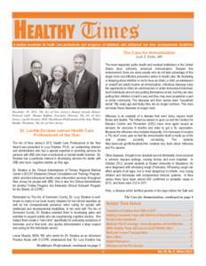 HEALTHY Times A medical newsletter for health care professionals and caregivers of individuals with intellectual and other developmental disabilities The Case for Immunization Leah Z. Ziskin, MD The most respected public