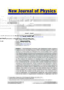 New Journal of Physics The open–access journal for physics VHF, UHF and microwave frequency nanomechanical resonators X M H Huang1,3 , X L Feng1 , C A Zorman2 , M Mehregany2