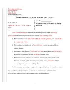 Petitioning parent’s name Mailing Address City, AZ Zip Phone number IN PROPRIA PERSONA IN THE SUPERIOR COURT OF ARIZONA, PIMA COUNTY