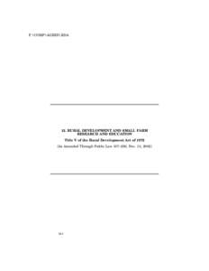 F:\COMP\AGRES\RDA  12. RURAL DEVELOPMENT AND SMALL FARM RESEARCH AND EDUCATION Title V of the Rural Development Act of[removed]As Amended Through Public Law 107–293, Nov. 13, 2002]