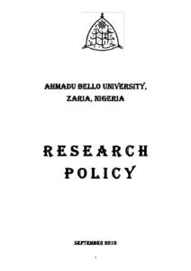 AHMADU BELLO UNIVERSITY, ZARIA, NIGERIA RESEARCH POLICY