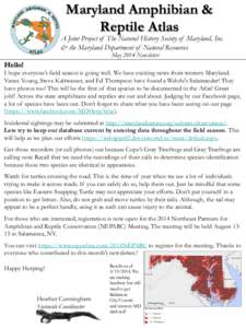 Maryland Amphibian & Reptile Atlas A Joint Project of The Natural History Society of Maryland, Inc. & the Maryland Department of Natural Resources May 2014 Newsletter