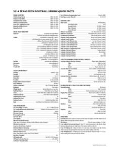 2014 TEXAS TECH FOOTBALL SPRING QUICK FACTS PHONE DIRECTORY Athletics Department______________________________ Athletics Ticket Office_______________________________ Football Training Facility____________________________