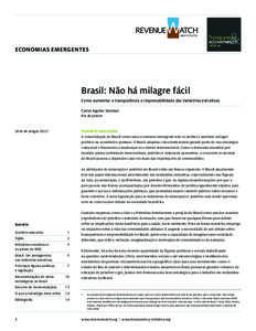 ECONOMIAS EMERGENTES  Brasil: Não há milagre fácil Como aumentar a transparência e responsabilidade das indústrias extrativas Carlos Aguilar Sánchez Rio de Janeiro