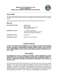 MINUTES OF THE FEBRUARY 26, 2015 REGULAR MEETING GREEN COVE SPRINGS PLANNING AND ZONING BOARD CALL TO ORDER The regularly scheduled meeting of the Green Cove Springs Planning and Zoning Board was held on