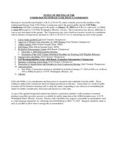NOTICE OF MEETING OF THE UNDERGROUND STORAGE TANK POLICY COMMISSION Pursuant to Arizona Revised Statutes (A.R.S.) § [removed], notice is hereby given to the members of the Underground Storage Tank (UST) Policy Commissio