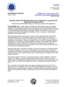 RICK SCOTT GOVERNOR ELIZABETH DUDEK SECRETARY  FOR IMMEDIATE RELEASE