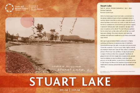 Stuart Lake Fort St. James, British Columbia | [removed]Roman Catholic Roman catholique While the federal government had made a commitment to the Roman Catholic Church to fund a residential school in