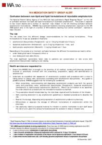 WA.MSG MEDICATION SAFETY GROUP  WA MEDICATION SAFETY GROUP ALERT Confusion between non-lipid and lipid formulations of injectable amphotericin The National Patient Safety Agency of the NHS (UK) have published a Rapid Res