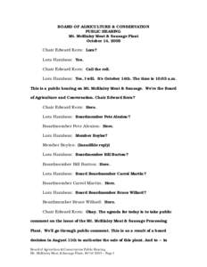 BOARD OF AGRICULTURE & CONSERVATION PUBLIC HEARING Mt. McKinley Meat & Sausage Plant October 14, 2005 Chair Edward Kern: Lora? Lora Haralson: Yes.