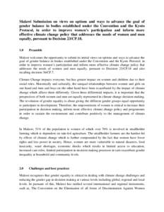 Malawi Submission on views on options and ways to advance the goal of gender balance in bodies established under the Convention and the Kyoto Protocol, in order to improve women’s participation and inform more effectiv