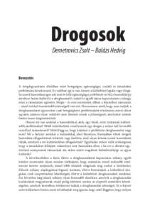 Drogosok  Demetrovics Zsolt – Balázs Hedvig