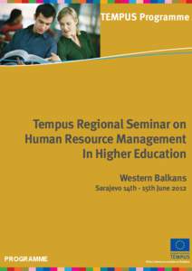 TEMPUS Programme  Tempus Regional Seminar on Human Resource Management In Higher Education Western Balkans