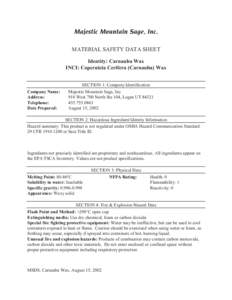 Majestic Mountain Sage, Inc. MATERIAL SAFETY DATA SHEET Identity: Carnauba Wax INCI: Copernicia Cerifera (Carnauba) Wax  Company Name: