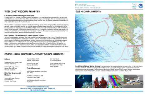 WEST COAST REGIONAL PRIORITIES[removed]ACCOMPLISHMENTS Krill Harvest Prohibited along the West Coast In August 2009, NOAA published a regulation prohibiting the harvesting of krill (small shrimp-like crustaceans key to the