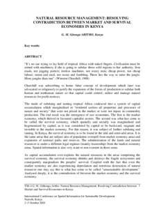 NATURAL RESOURCE MANAGEMENT: RESOLVING CONTRADICTION BETWEEN MARKET AND SURVIVAL ECONOMIES IN KENYA G. M. Gitonga ARITHO, Kenya  Key words: