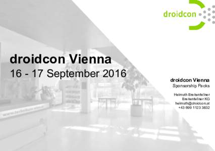 droidcon ViennaSeptember 2016 droidcon Vienna Sponsorship Packs Helmuth Breitenfellner