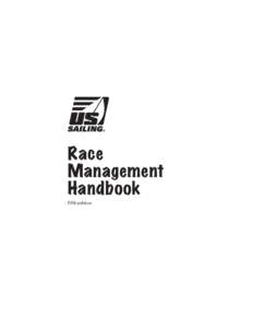 Race Management Handbook Fifth edition  © Copyright 2009, United States Sailing Association