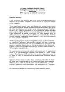 European Federation of Energy Traders Working Document of the Gas Committee 8 May 2008 EFET response on Article 22 exemptions  Executive summary